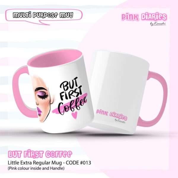 But First Coffee Little Extra Regular Mug